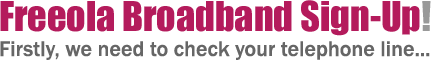 Freeola Broadband Sign-up