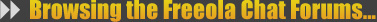 Browsing the Freeola Chat Forums...