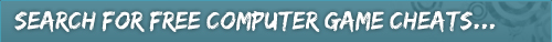 SEARCH FOR FREE COMPUTER GAME CHEATS