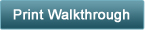 Print Walkthrough