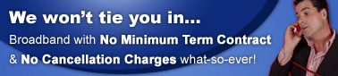 8Mb Broadband with No Cancellation Fees - Try for just £9.99