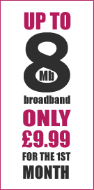 8Mb Broadband - Try for just �9.99 with a FREE Website