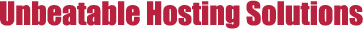 Unbeatable Hosting Solutions