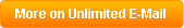 More on Unlimited E-Mail