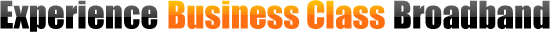 Experience Business Class Broadband