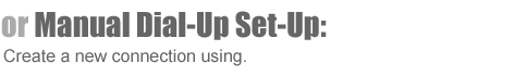 Manual Dial-Up Set-Up