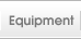 Equipment