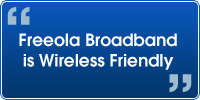 Freeola Broadband is Wireless Friendly