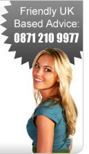 Friendly UK Based Advice: 0871 210 9977