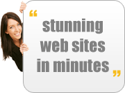 Stunning Web Site In Minutes