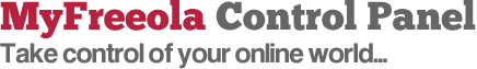 MyFreeola Control Panel, take control of your online world.