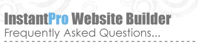 InstantPro Website Builder - Frequently Asked Questions